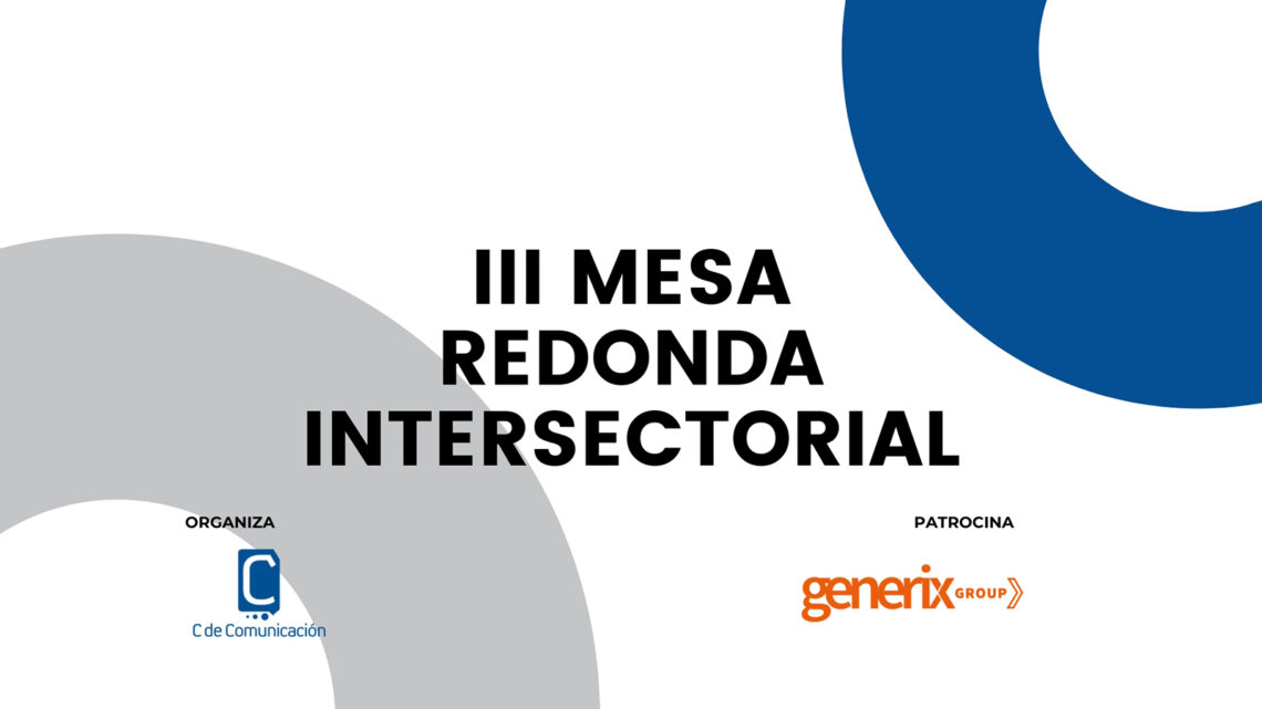 Generix patrocina la III Mesa redonda intersectorial