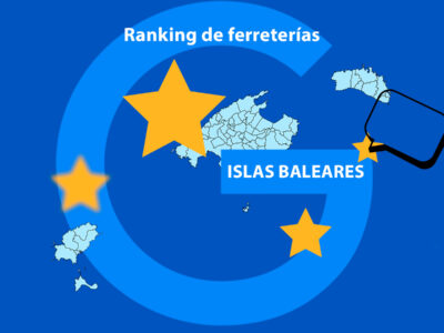 Ranking de ferreterías mejor valoradas de Islas Baleares, según las opiniones de usuarios en Google